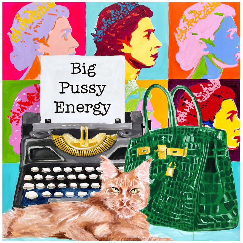 Картина Big Pussy Energy Мульти в Нижнем Новгороде | Loft Concept 