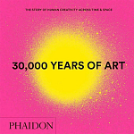30,000 Years of Art: The Story of Human Creativity Across Time and Space варинант исполнения - 1 | Loft Concept в Нижнем Новгороде