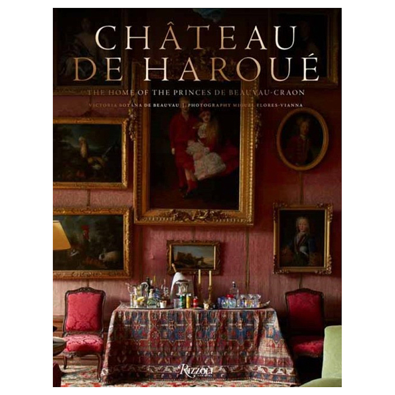 Книга Chateau de Haroue: The Home of the Princes de Beauvau-Craon Botana de Beauvau-Craon Victoria Книга Chateau de Haroue: The Home of the Princes de Beauvau-Craon Botana de Beauvau-Craon Victoria в Нижнем Новгороде | Loft Concept